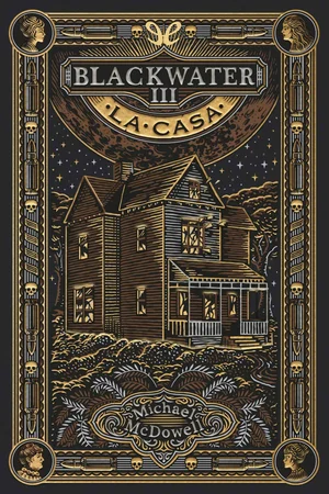 Portada de Blackwater 3: La casa