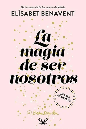 Portada de La magia de ser nosotros